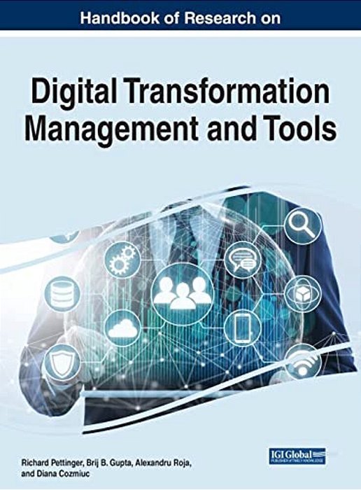Handbook Of Research On Digital Transformation Management And Tools-..