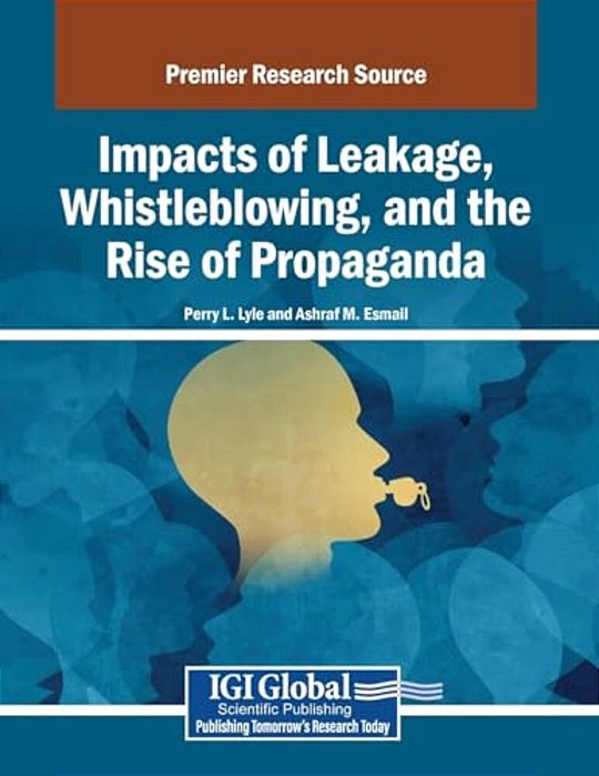 Impacts Of Leakage, Whistleblowing, And The Rise Of Propaganda-..