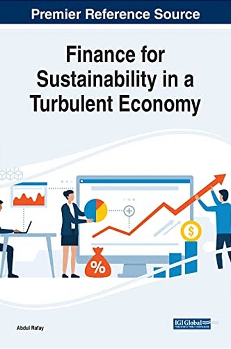 Finance For Sustainability In A Turbulent Economy-..
