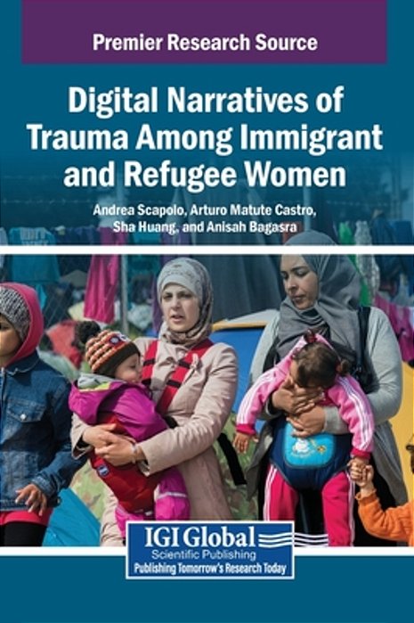 Digital Narratives Of Trauma Among Immigrant And Refugee Women-..