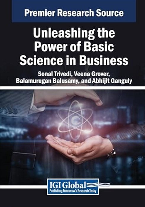 Unleashing The Power Of Basic Science In Business-..