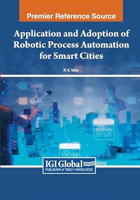 Application And Adoption Of Robotic Process Automation For Smart Cities-..