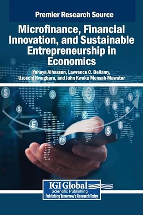 Microfinance, Financial Innovation, And Sustainable Entrepreneurship In Economics-..