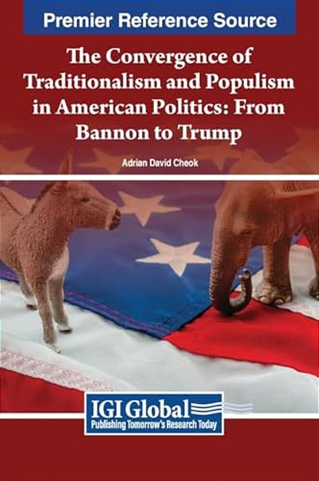 The Convergence Of Traditionalism And Populism In American Politics: From Bannon To Trump-..