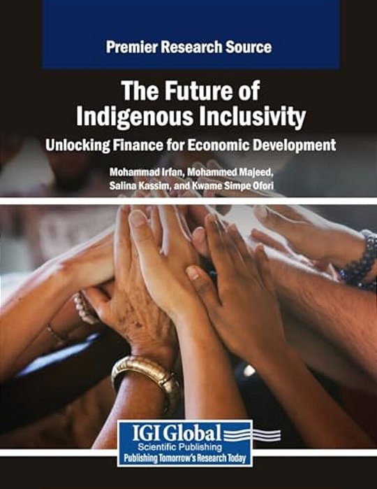 The Future Of Indigenous Inclusivity: Unlocking Finance For Economic Development-..