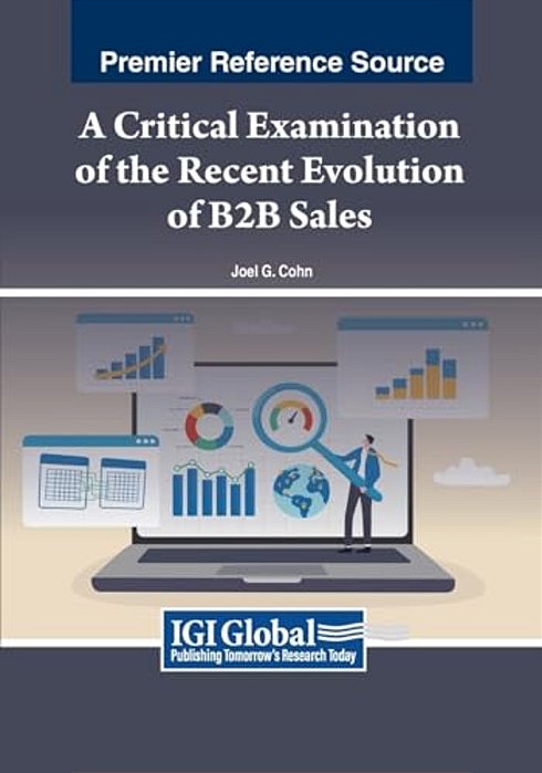 A Critical Examination Of The Recent Evolution Of B2b Sales-..