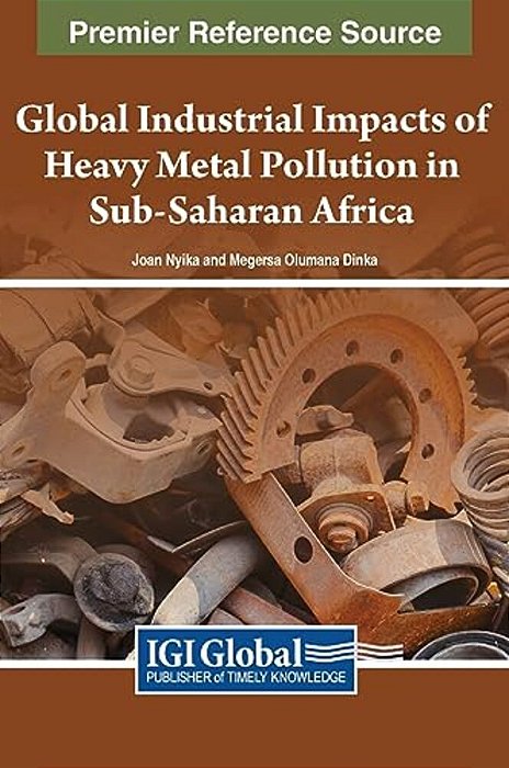 Global Industrial Impacts Of Heavy Metal Pollution In Sub-Saharan Africa-..