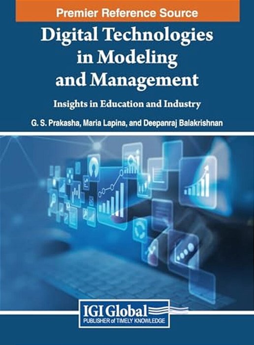 Digital Technologies In Modeling And Management: Insights In Education And Industry-..