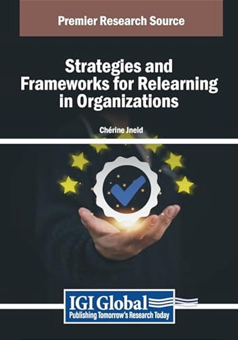 Strategies And Frameworks For Relearning In Organizations-..
