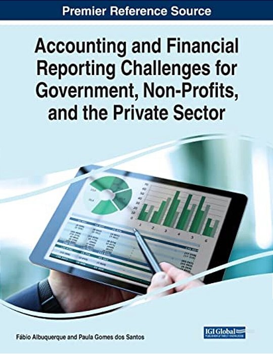 Accounting And Financial Reporting Challenges For Government, Non-Profits, And The Private Sector-..