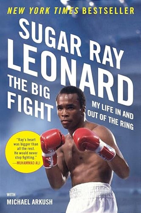 The Big Fight: My Life In And Out Of The Ring-..