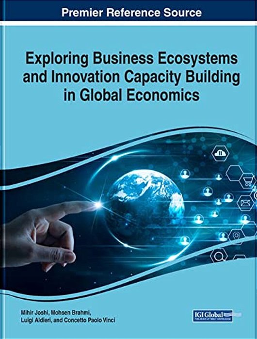 Exploring Business Ecosystems And Innovation Capacity Building In Global Economics-..