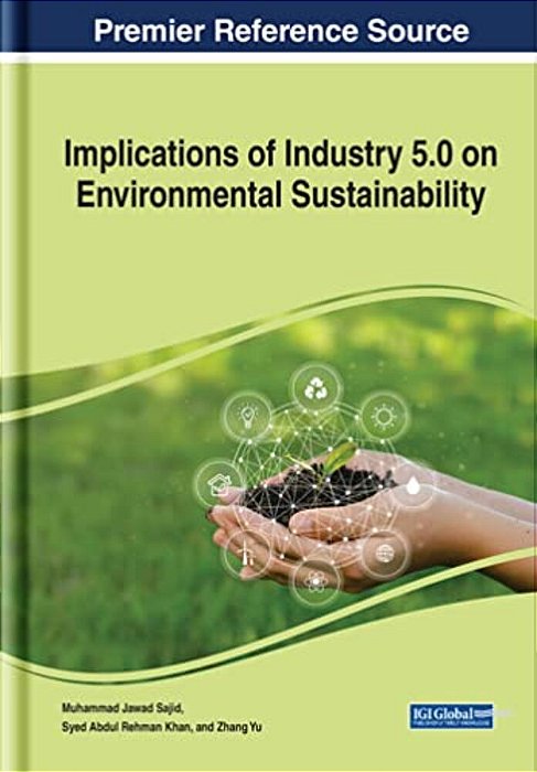 Implications Of Industry 5.0 On Environmental Sustainability-..