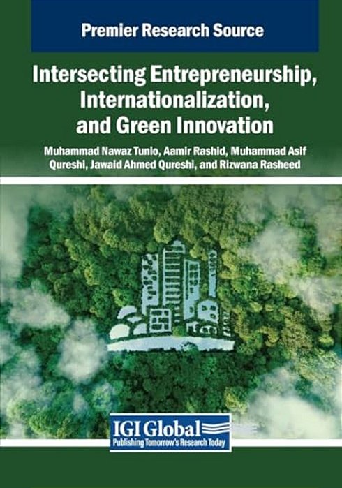 Intersecting Entrepreneurship, Internationalization, And Green Innovation-..