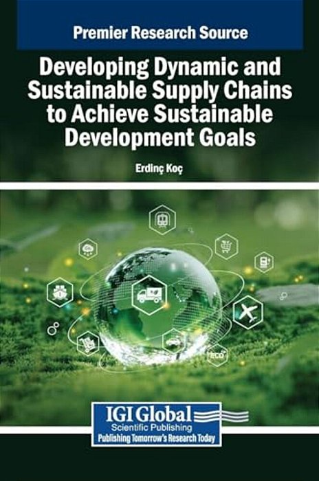 Developing Dynamic And Sustainable Supply Chains To Achieve Sustainable Development Goals-..