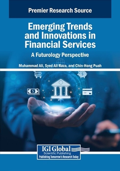 Emerging Trends And Innovations In Financial Services: A Futurology Perspective-..