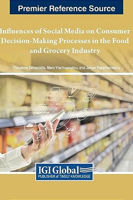 Influences Of Social Media On Consumer Decision-Making Processes In The Food And Grocery Industry-..