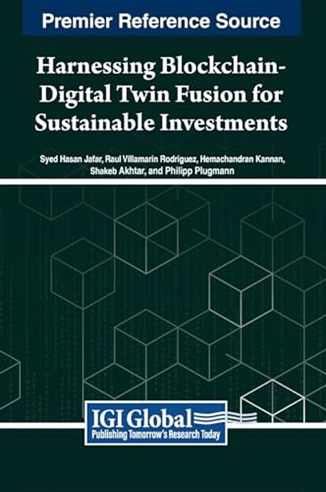 Harnessing Blockchain-Digital Twin Fusion For Sustainable Investments-..