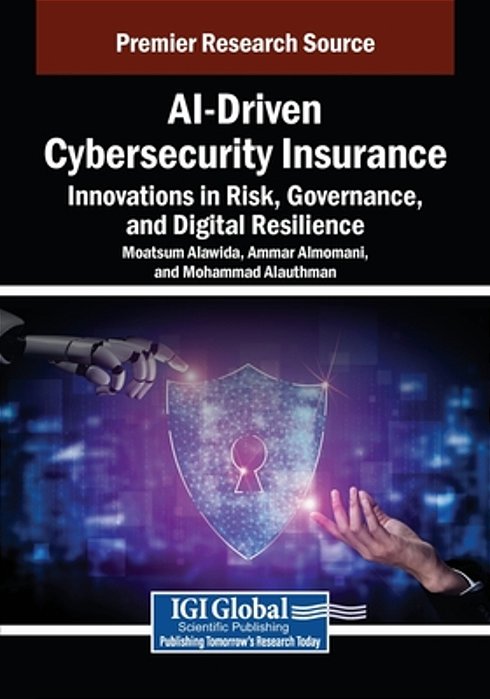 Ai-Driven Cybersecurity Insurance: Innovations In Risk, Governance, And Digital Resilience-..