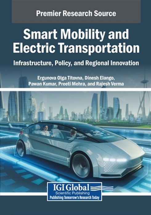 Smart Mobility And Electric Transportation: Infrastructure, Policy, And Regional Innovation-..