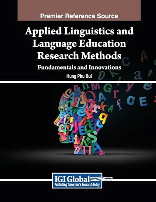 Applied Linguistics And Language Education Research Methods: Fundamentals And Innovations-..