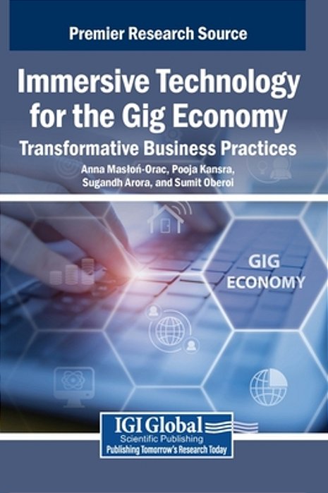 Immersive Technology For The Gig Economy: Transformative Business Practices-..
