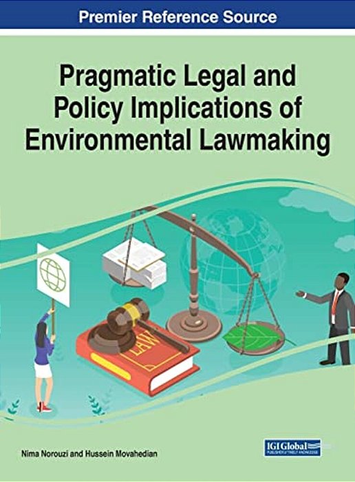 Pragmatic Legal And Policy Implications Of Environmental Lawmaking-..