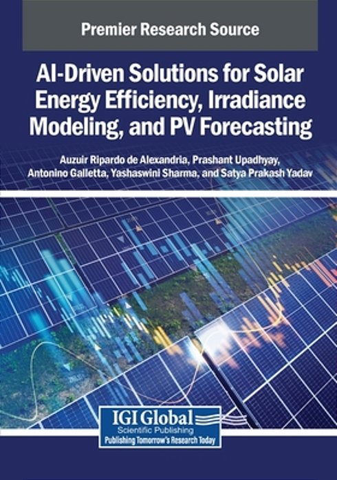 Ai-Driven Solutions For Solar Energy Efficiency, Irradiance Modeling, And Pv Forecasting-..
