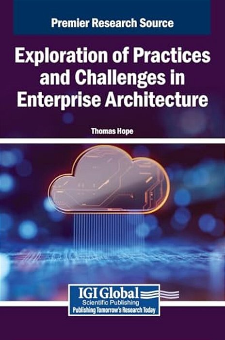Exploration Of Practices And Challenges In Enterprise Architecture-..