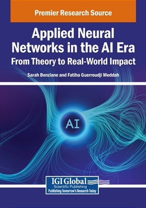 Applied Neural Networks In The Ai Era: From Theory To Real-World Impact-..