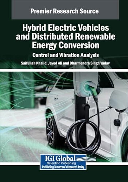 Hybrid Electric Vehicles And Distributed Renewable Energy Conversion: Control And Vibration Analysis-..
