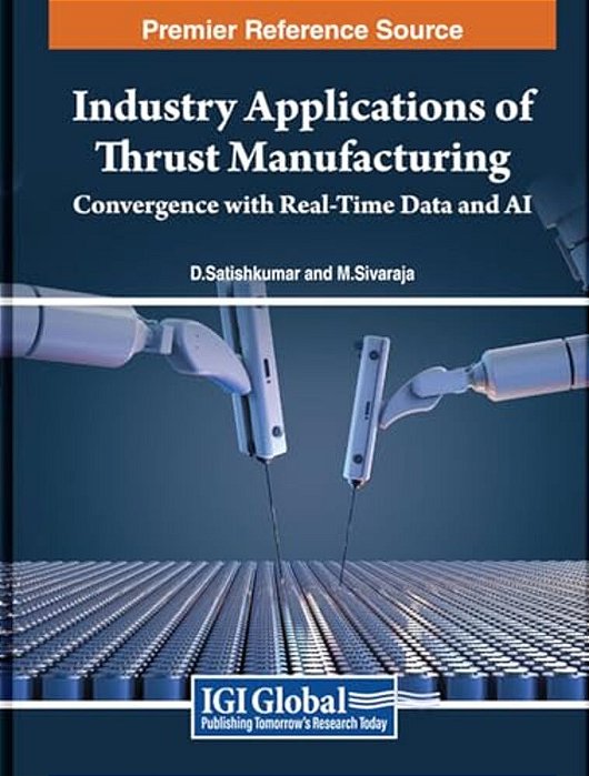 Industry Applications Of Thrust Manufacturing: Convergence With Real-Time Data And Ai-..
