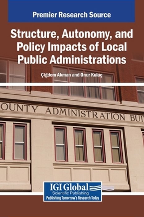 Structure, Autonomy, And Policy Impacts Of Local Public Administrations-..