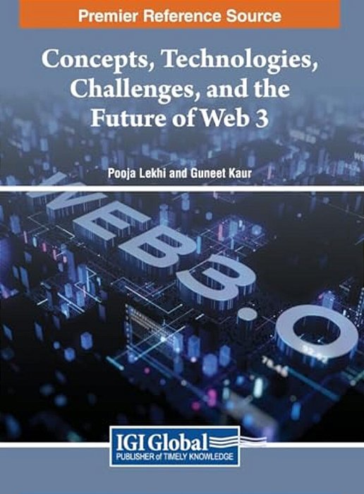 Concepts, Technologies, Challenges, And The Future Of Web 3-..