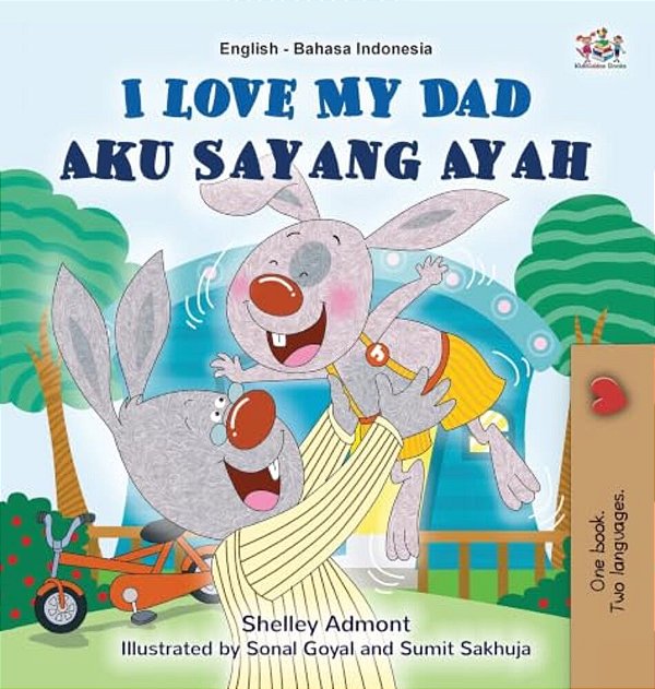 I Love My Dad (English Indonesian Bilingual Book)-..