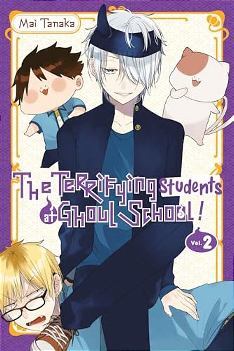 The Terrifying Students At Ghoul School!, Vol. 2: Volume 2-..