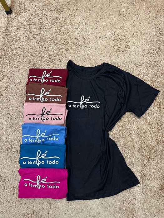 Blusa “Fé o tempo todo.” 1589