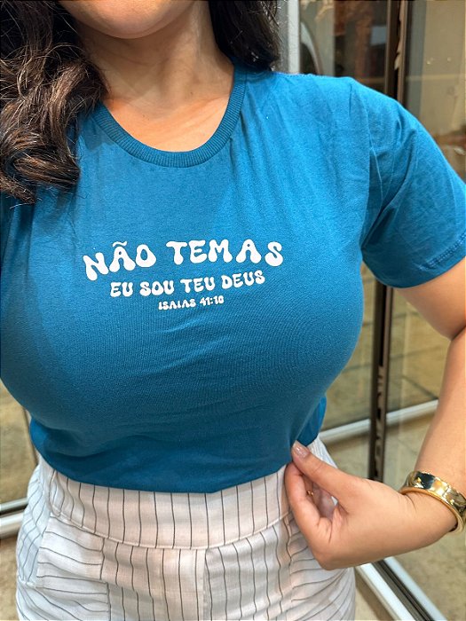 Blusa “Não temas eu sou teu Deus” 1590
