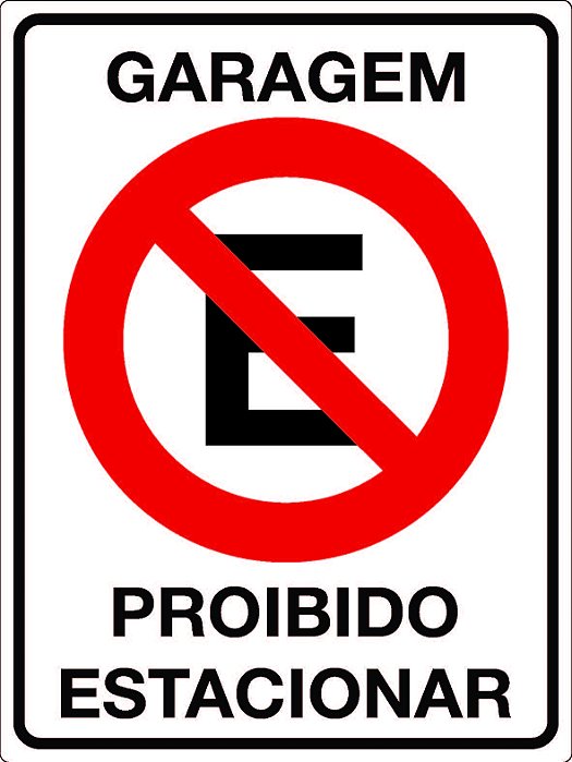 Placa Proibido Estacionar Garagem