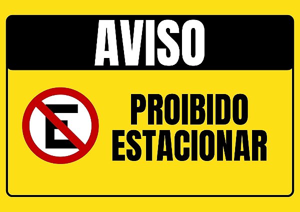 Placa Aviso Proibido Estacionar