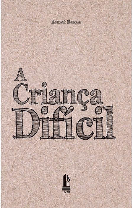 A Criança Difícil