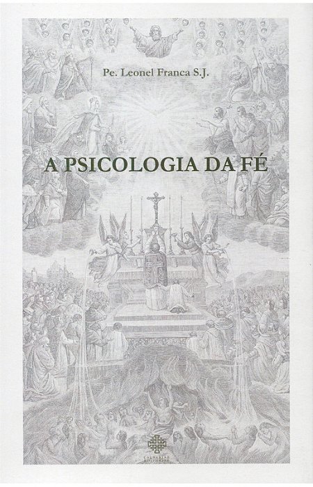 A Psicologia da Fé