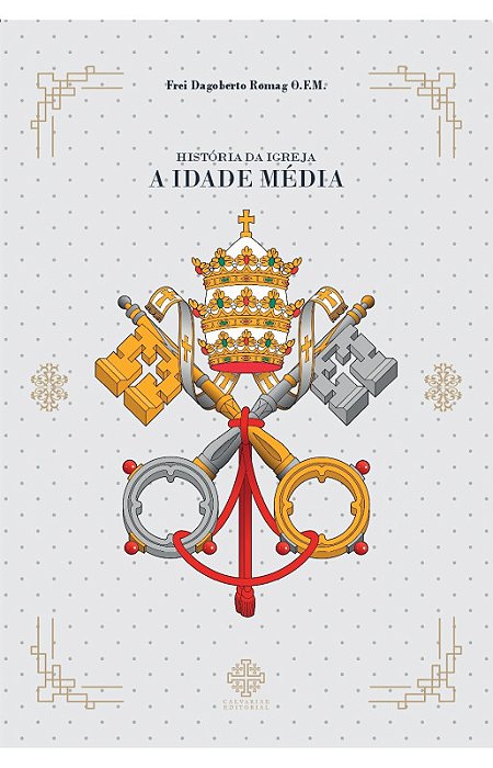 História da Igreja A Idade Média