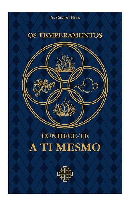 Os Temperamentos – Conhece-te a ti mesmo