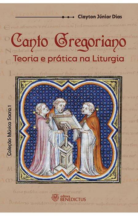Canto Gregoriano, teoria e prática na liturgia - Pe. Breno Cury