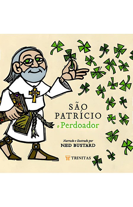 São Patricio, o Perdoador