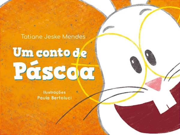 Um Conto de Páscoa - Editora Cores & Valores