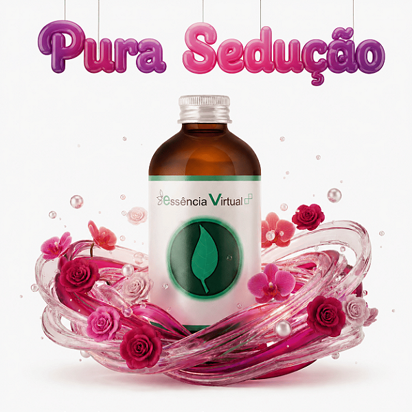 Essência 100ml - Pura Sedução | Essência Virtual