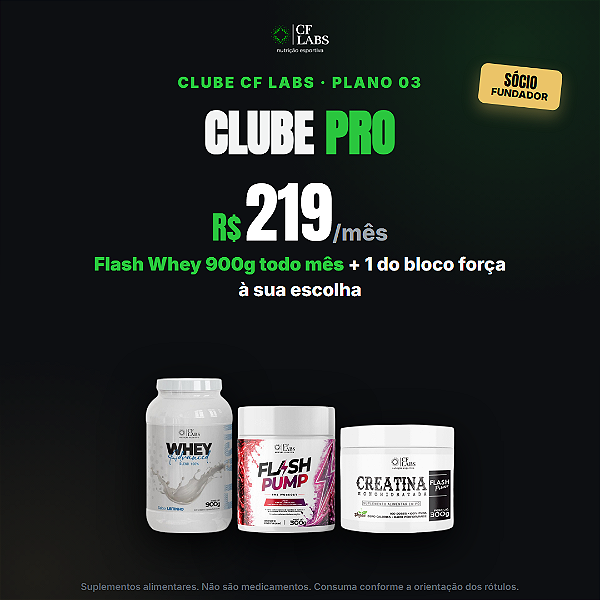 Clube CF Labs PRO — Mensal (Whey todo mês)