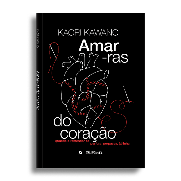 Amar-ras do coração: quando o remendar-se perfura, perpassa, (a)linha